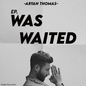 Was Waited (Explicit)