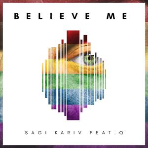 Believe Me (feat. Q)