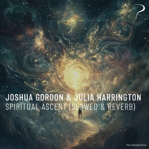 Spiritual Ascent (Slowed & Reverb)