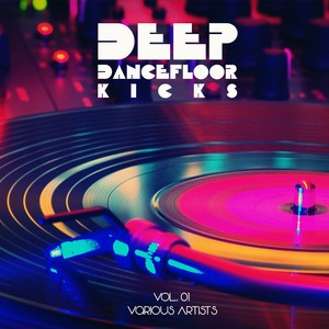 DEEP Dancefloor Kicks, Vol. 1