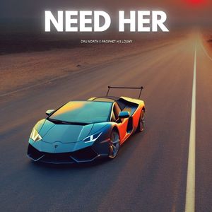 Need Her (Explicit)