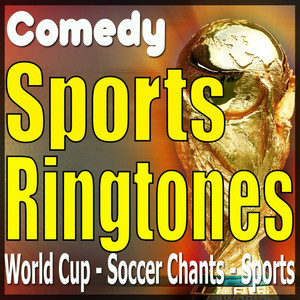 Comedy RingTones, Soccer Chants, Sports Text Alerts, Alarms, and Sound Effects (Explicit)