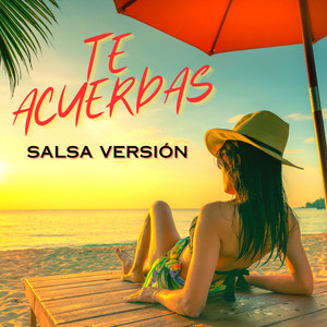 Te Acuerdas - Salsa (Remix)