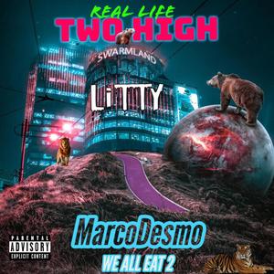 Two High(feat. Marco Cash) (Explicit)