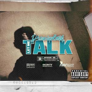 Let Me Talk (Explicit)