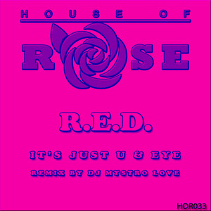 It's Just U & Eye (Dj Mystro Love Remix)