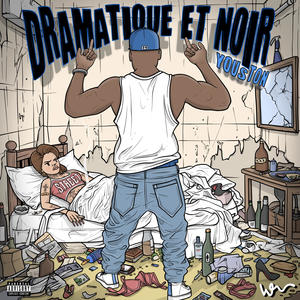 Dramatique et Noir (Explicit)