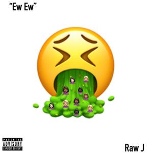 Ew Ew (Explicit)