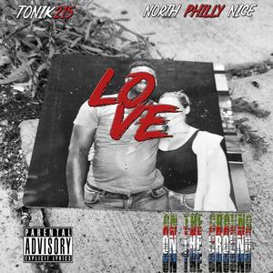 Love On The Ground (feat. North Philly Nice) [Explicit]