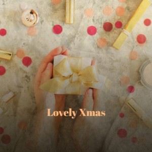 Lovely Xmas (Explicit)