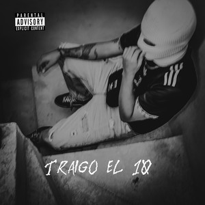 Traigo el 10 (Explicit)