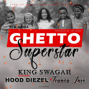 Ghetto Super Star