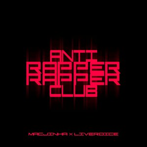 Anti Rapper Rapper Club