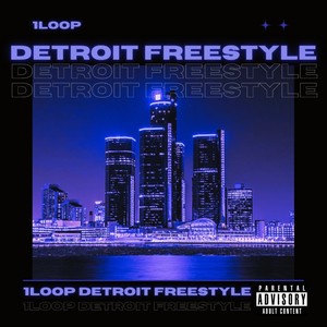 Detroit Freestyle (Explicit)