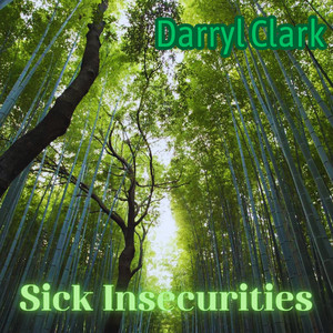 Sick Insecurities