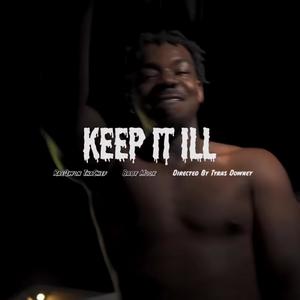 Keep It Ill (feat. Baby Mook) [Explicit]