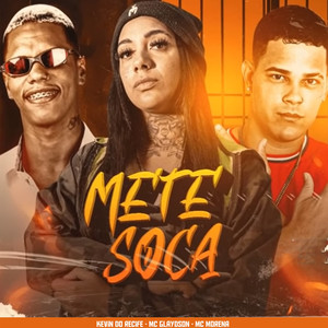 Mete Soca (feat. Mc Morena) (Explicit)