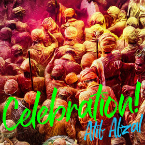 Atif Afzal: Celebration