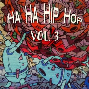 Ha Ha Hip Hop, Vol. 3