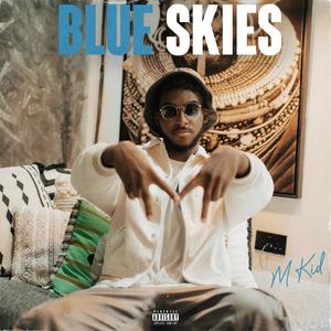 BLUE SKIES (Explicit)