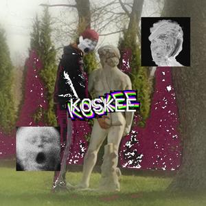 KOSKEE (Explicit)