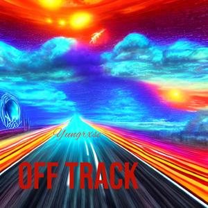 Off Track (Explicit)