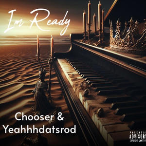 I'm Ready (feat. YeahhDatsRod) [Explicit]