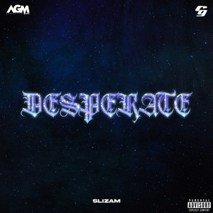 Desperate (Explicit)