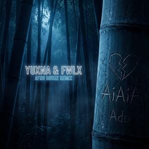 AiAiA (feat. YUXNA) (AFRO HOUSE REMIX)