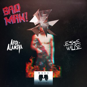 Bad Man (Original Mix)