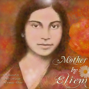 Mother(Dedicated to Shri Mataji Nirmala Devi)