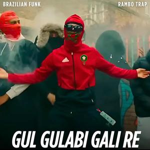 Gul Gulabi Gali Re (Brazilian Funk) (Explicit)