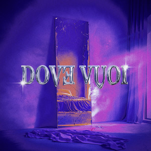 DOVE VUOI (Explicit)