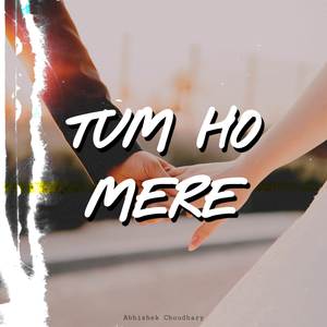 Tum Ho Mere