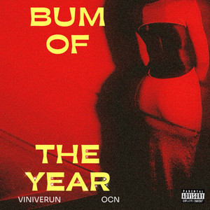 BUM OF THE YEAR (Explicit)