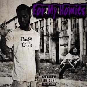 For My Homies(feat. Villachild) (Explicit)