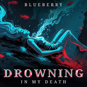 Drowning In My Death