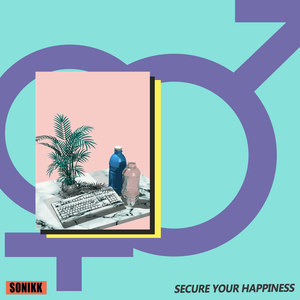 Secure Your Happiness