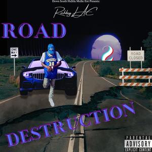 Road 2 Destruction (Explicit)