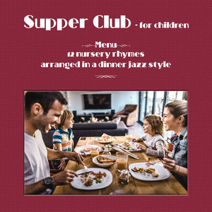 Supper Club (For Children)