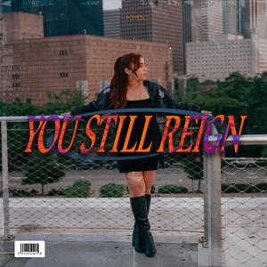 You Still Reign