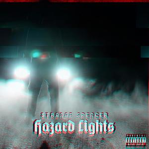 HAZARD LIGHTS (Explicit)
