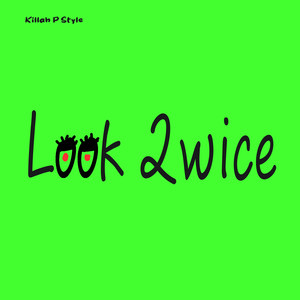 Look 2wice (Explicit)