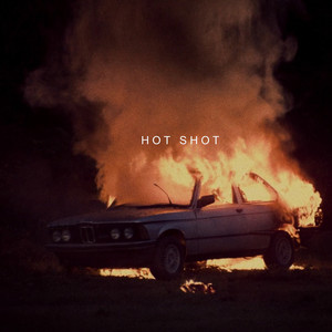 Hot Shot (Explicit)