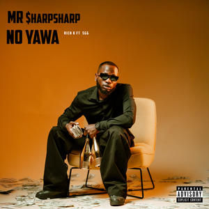 NO YAWA (feat. SGG) (Explicit)