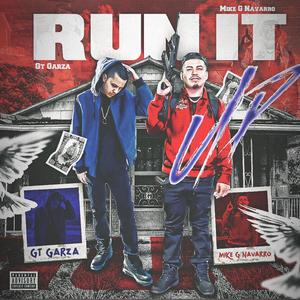 Run It Up (feat. GT Garza) (Explicit)