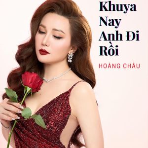 Khuya Nay Anh Đi Rồi