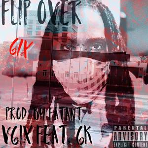 Flip Over(feat. 6k) (Explicit)