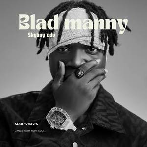 Blad Manny (Explicit)