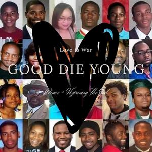 Good Die Young(feat. Denae)